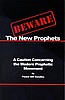 Beware the New Prophets