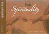 True Spirituality