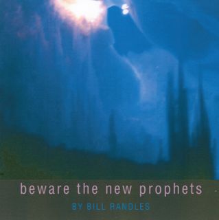 Beware the New Prophets