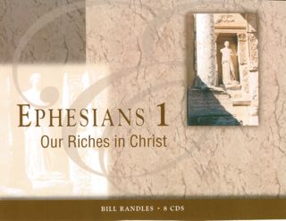 Our Riches in Christ - Ephesians 1