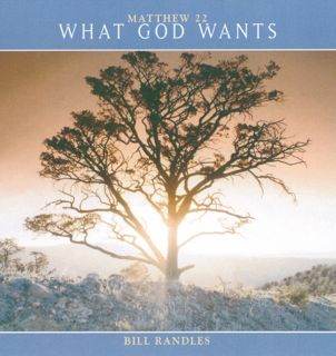 What God Wants - Matthew 22