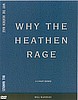 Why the Heathen Rage