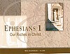 Our Riches in Christ - Ephesians 1