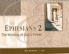 The Working of God's Power - Ephesians 2