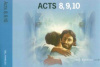 Acts 8,9,10